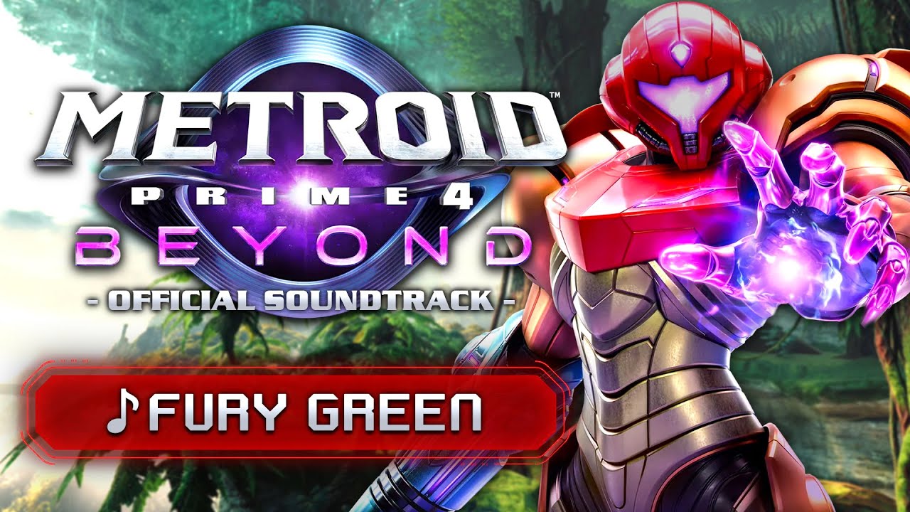 Fury Green - Metroid Prime 4: Beyond [OST]