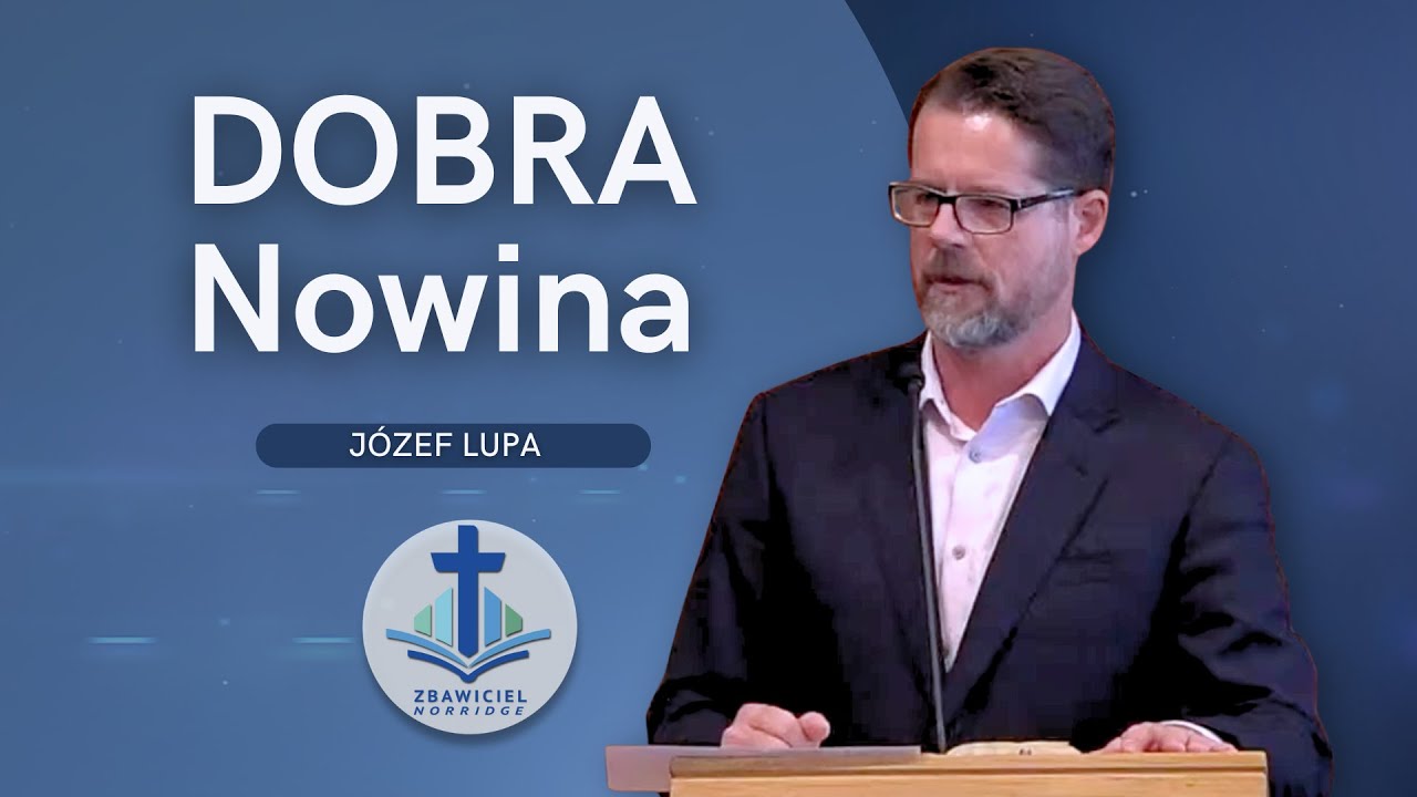 „Dobra Nowina”  | Józef Lupa