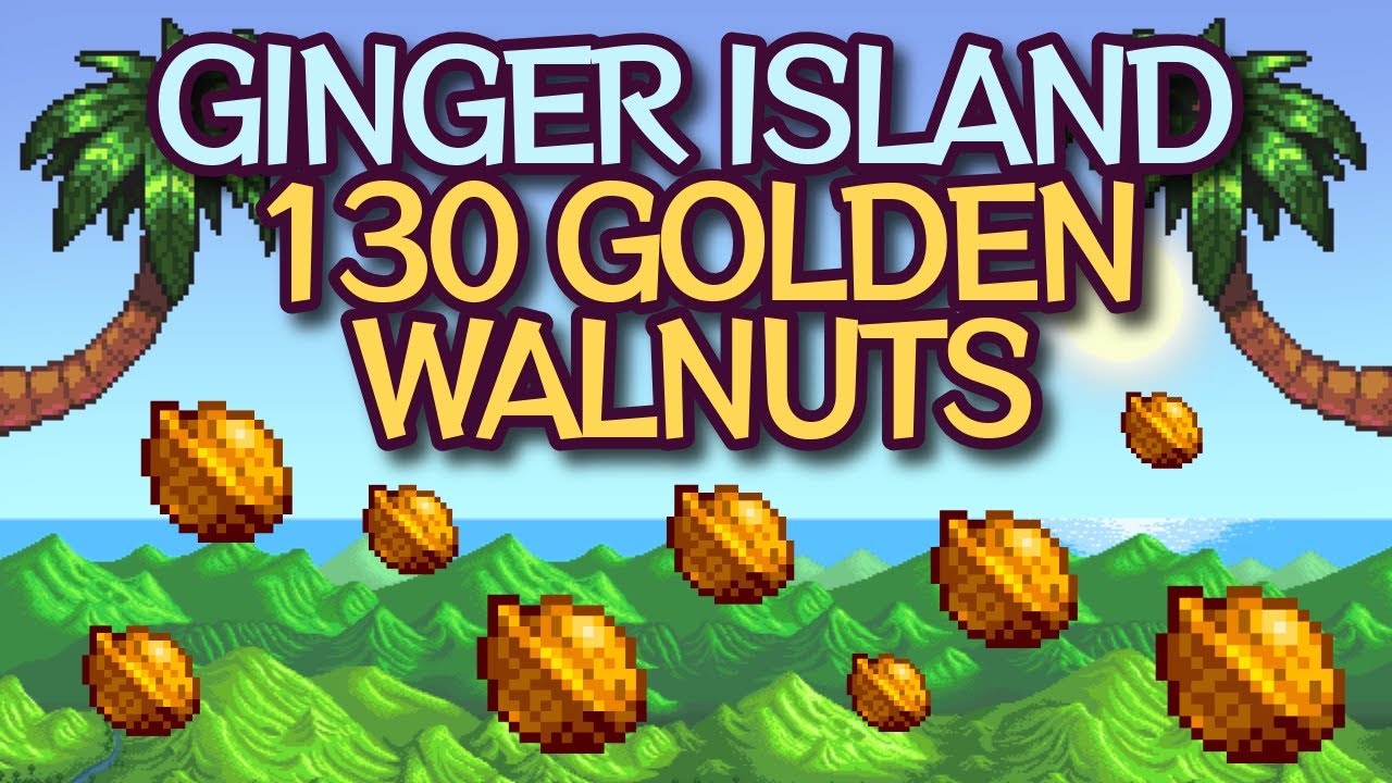 All 130 Golden Walnuts on Ginger Island - Stardew Valley 1.6