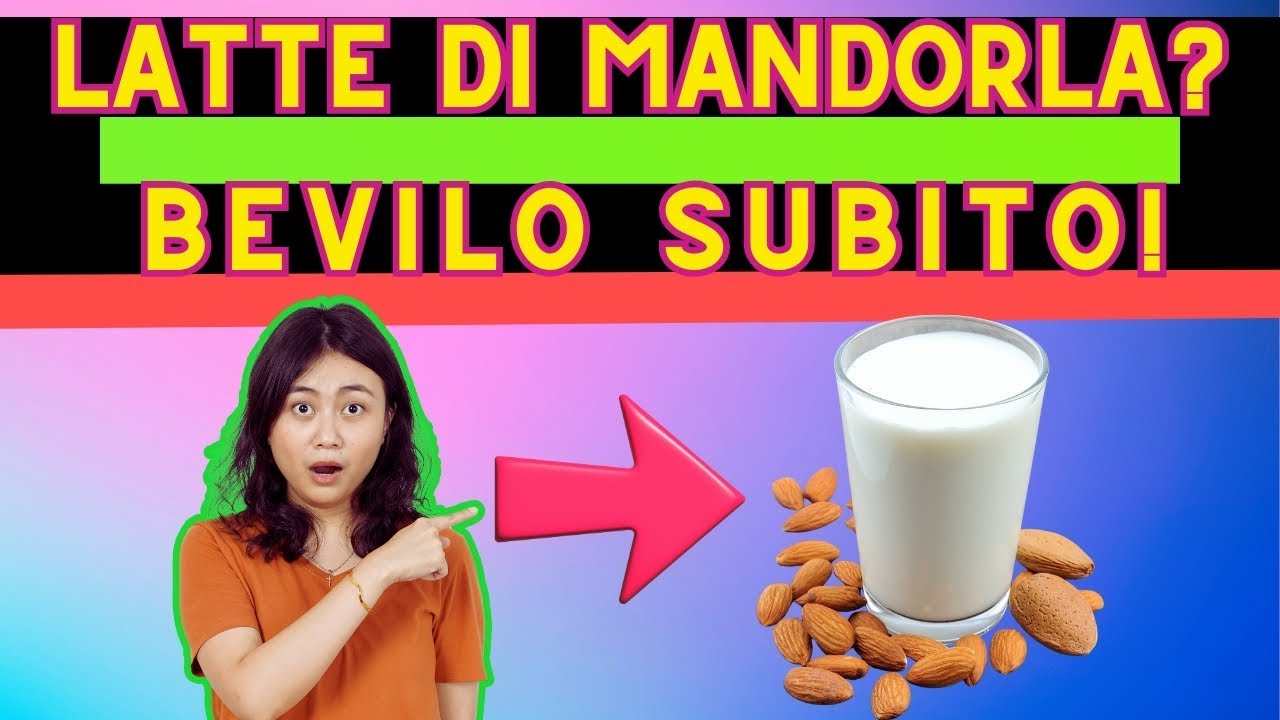 Latte di Mandorla: 7 Motivi per Sostituire il Latte Tradizionale Subito!