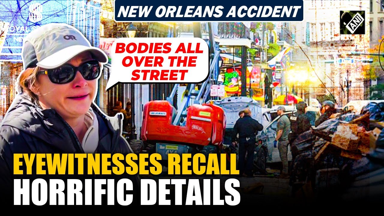 “Loud Impact, people screaming” Eyewitnesses reveal shocking details of New Orleans accident