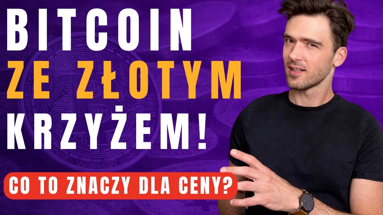 Bitcoin: Co Naprawdę Oznacza Złoty Krzyż? Ten Poziom Jest Kluczowy! | Analiza BTC