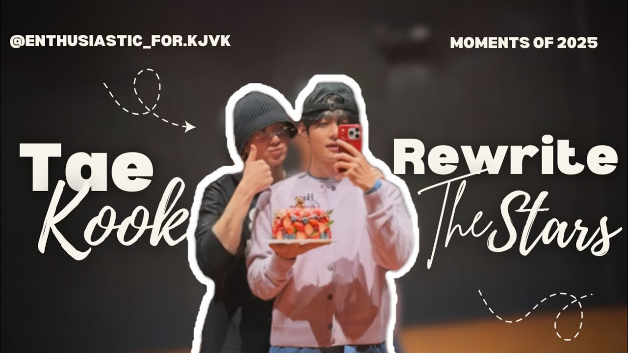 Rewrite the Stars | Taekook by @kjvk.enthusiast 