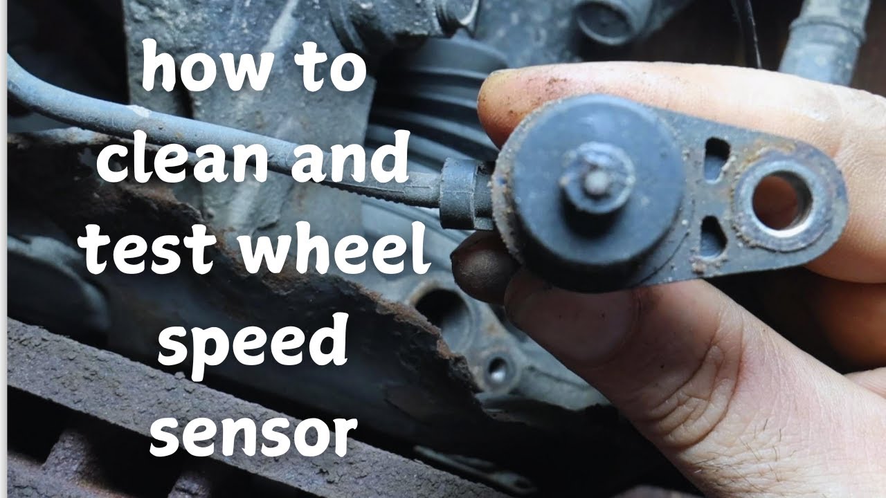 how to test and clean wheel speed sensor
