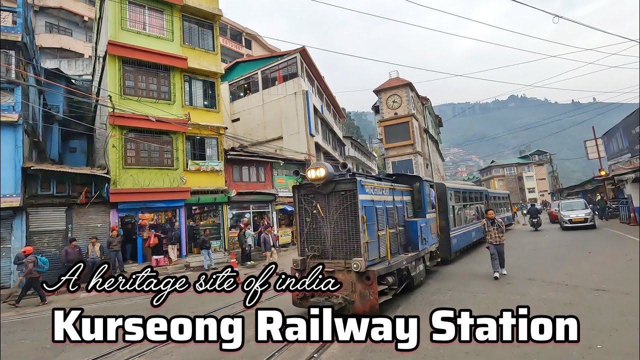 Kurseong railway station with market. | 52541 Train journey| Railfanning