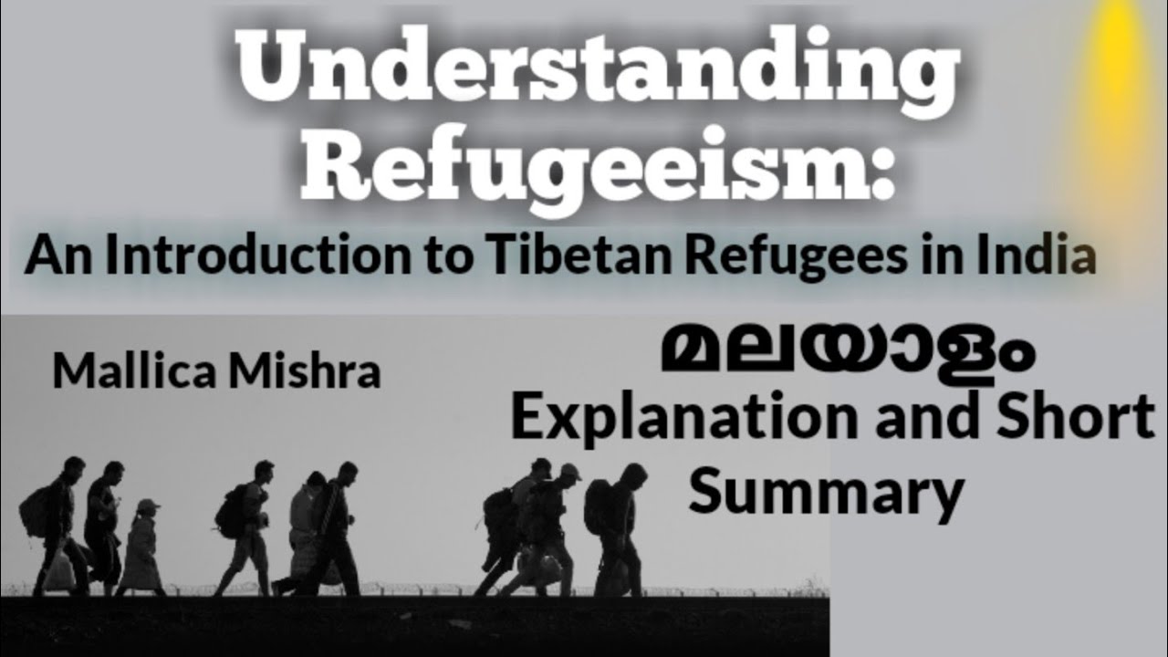 Understanding Refugeeism: An Introduction to Tibetan Refugees in India
