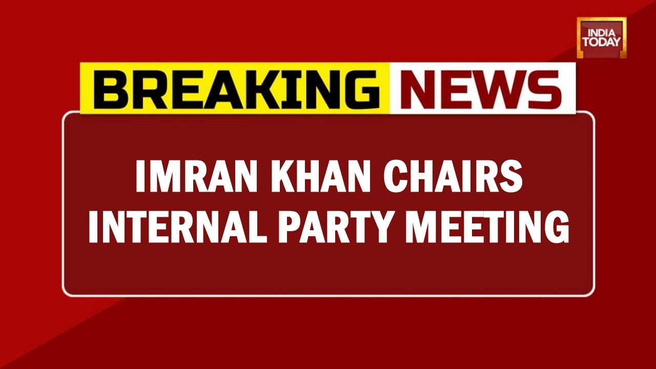 Imran Khan Chairs Internal Party Meeting, Says Foreign Conspiracy For No Trust Move | Breaking News