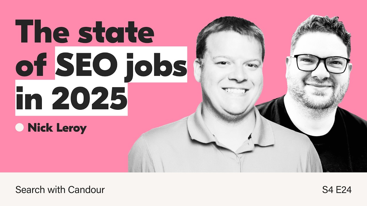 SEO Jobs in 2025 - Everything You Need To Know | Search with Candour with Nick LeRoy