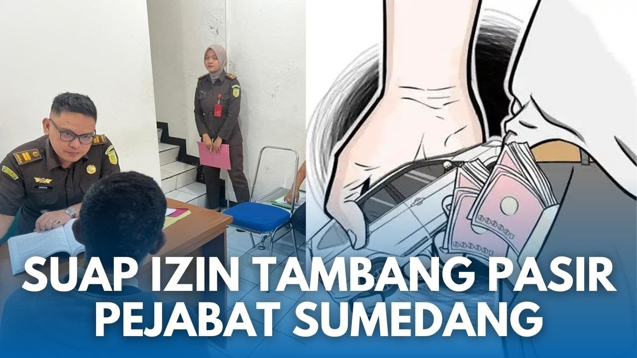 TIDAK DIJERAT KORUPSI SUAP! Pejabat Eselon 2 Sumedang Diduga Terlibat Suap Urus Izin Tambang Pasir