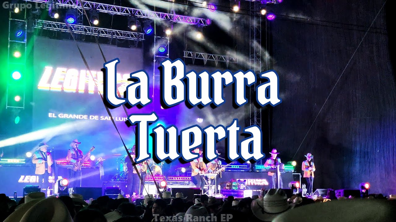 Grupo Legitimo | La Burra Tuerta