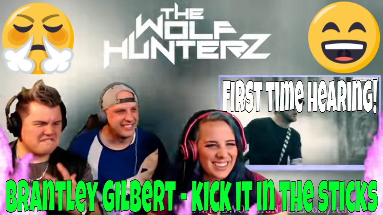 Brantley Gilbert - Kick It In The Sticks (Official) THE WOLF HUNTERZ Jon Travis and Suzi Reaction