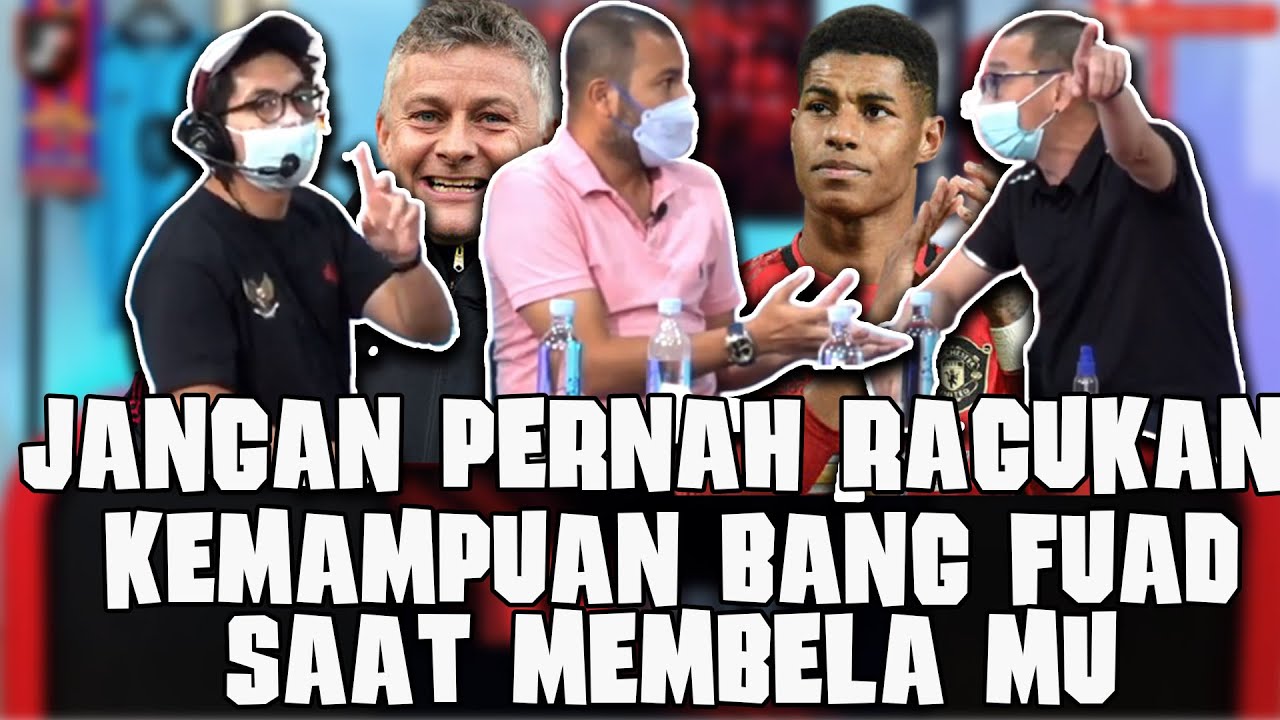 JANGAN PERNAH RAGUKAN BANG FUAD SAAT MEMBELA MU