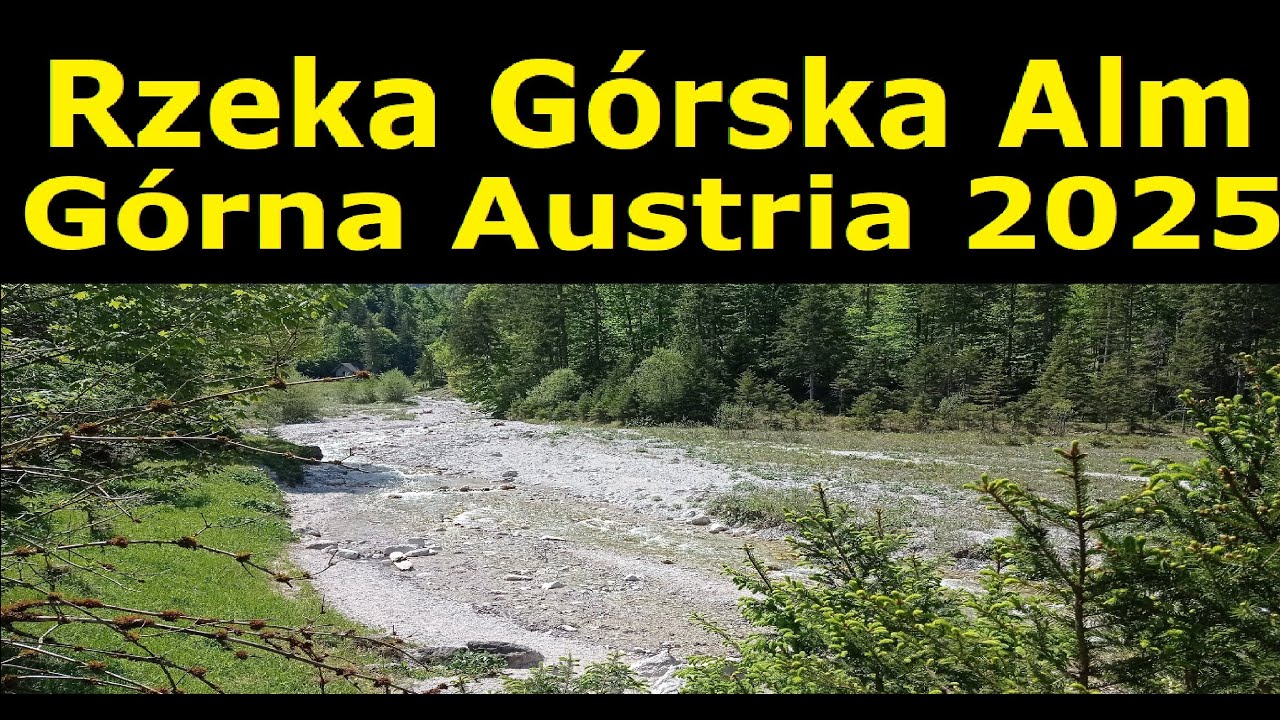 FILM Z RZEKI G&Oacute;RSKIEJ ALM G&Oacute;RNA AUSTRIA 2O25