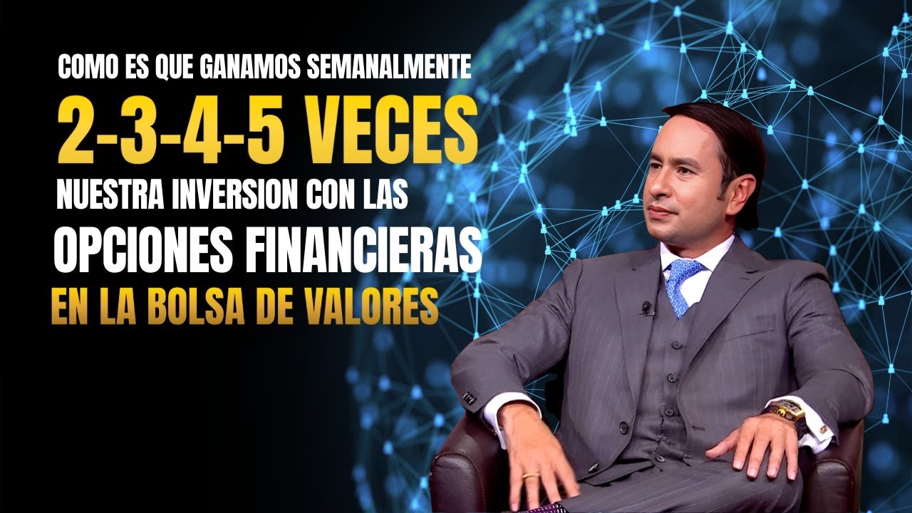 Que son las OPCIONES FINANCIERAS y cómo se puede GENERAR INGRESOS invirtiendo en la Bolsa de Valores