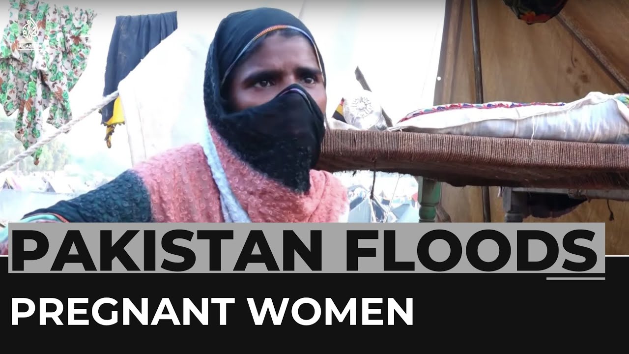 Thousands of pregnant women bear the brunt of Pakistan floods