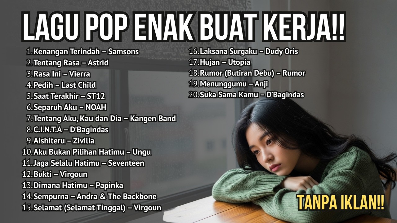 FULL ALBUM LAGU POP ENAK BUAT KERJA \\ TAHUN 2000AN \\ TANPA IKLAN