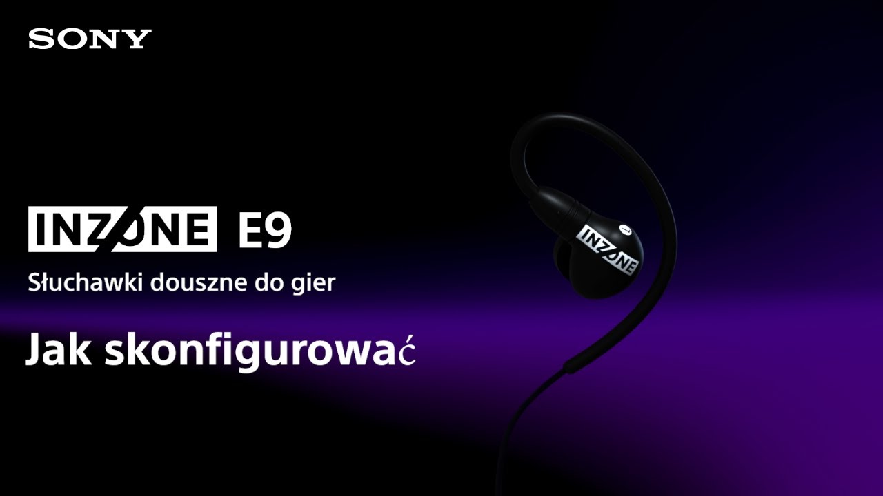 Jak skonfigurować słuchawki douszne Sony INZONE E9 do gier