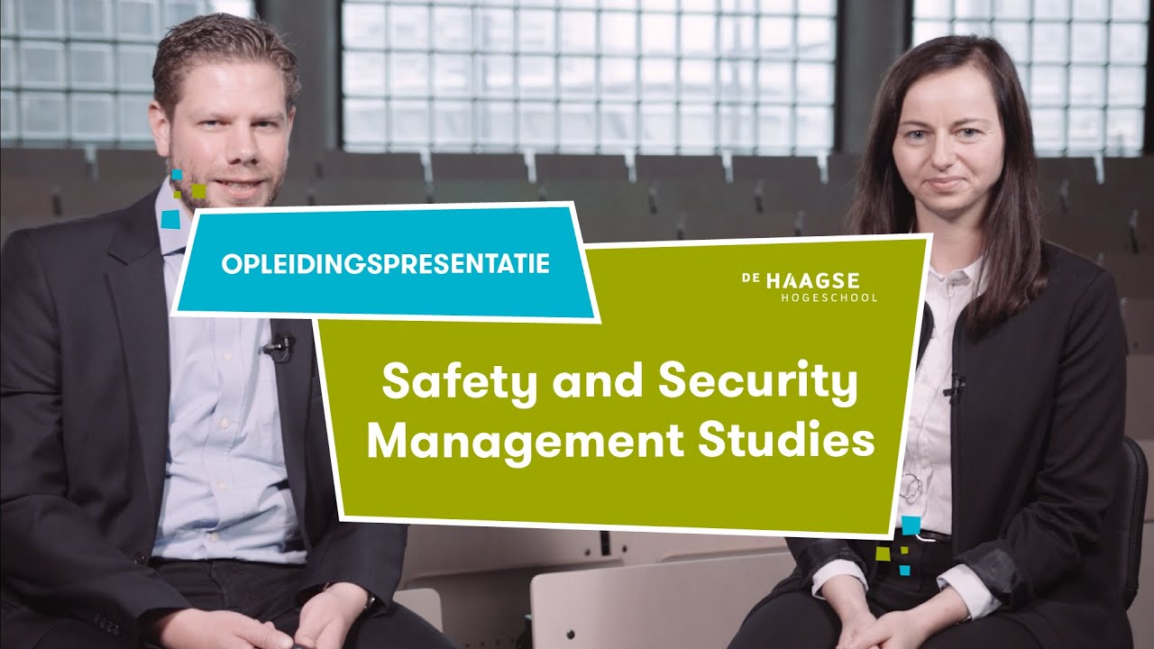 Safety and Security Management Studies studeren | Opleidingspresentatie   De Haagse Hogeschool