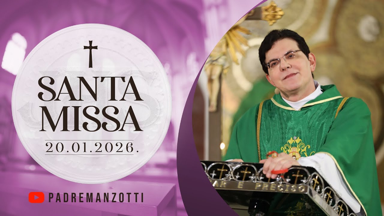 SANTA MISSA AO VIVO | 20/01/2026 | @PadreManzottiOficial