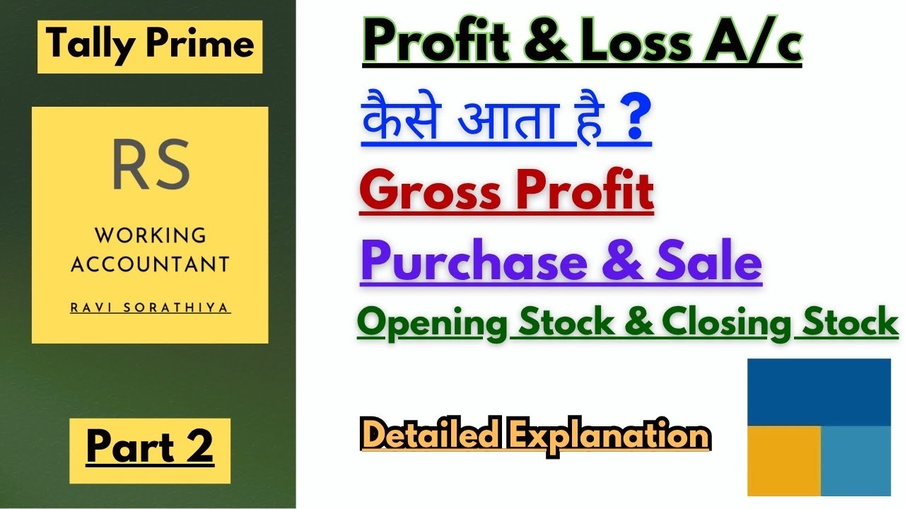 Profit and Loss Account in Tally Prime Part 2 | Sales Entry | Purchase Entry | Gross Profit in Tally