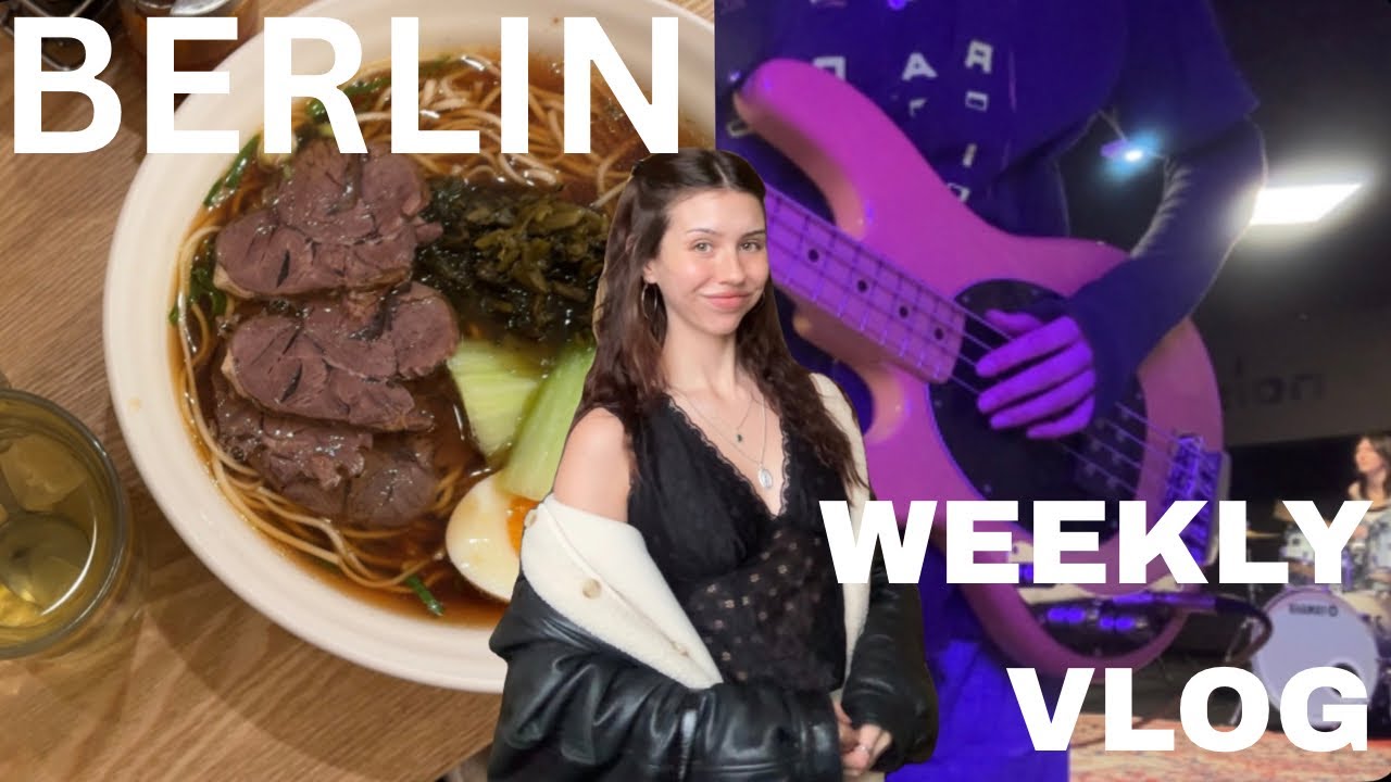 Berlin Weekly Vlog: jamming out, working, & eating with friends