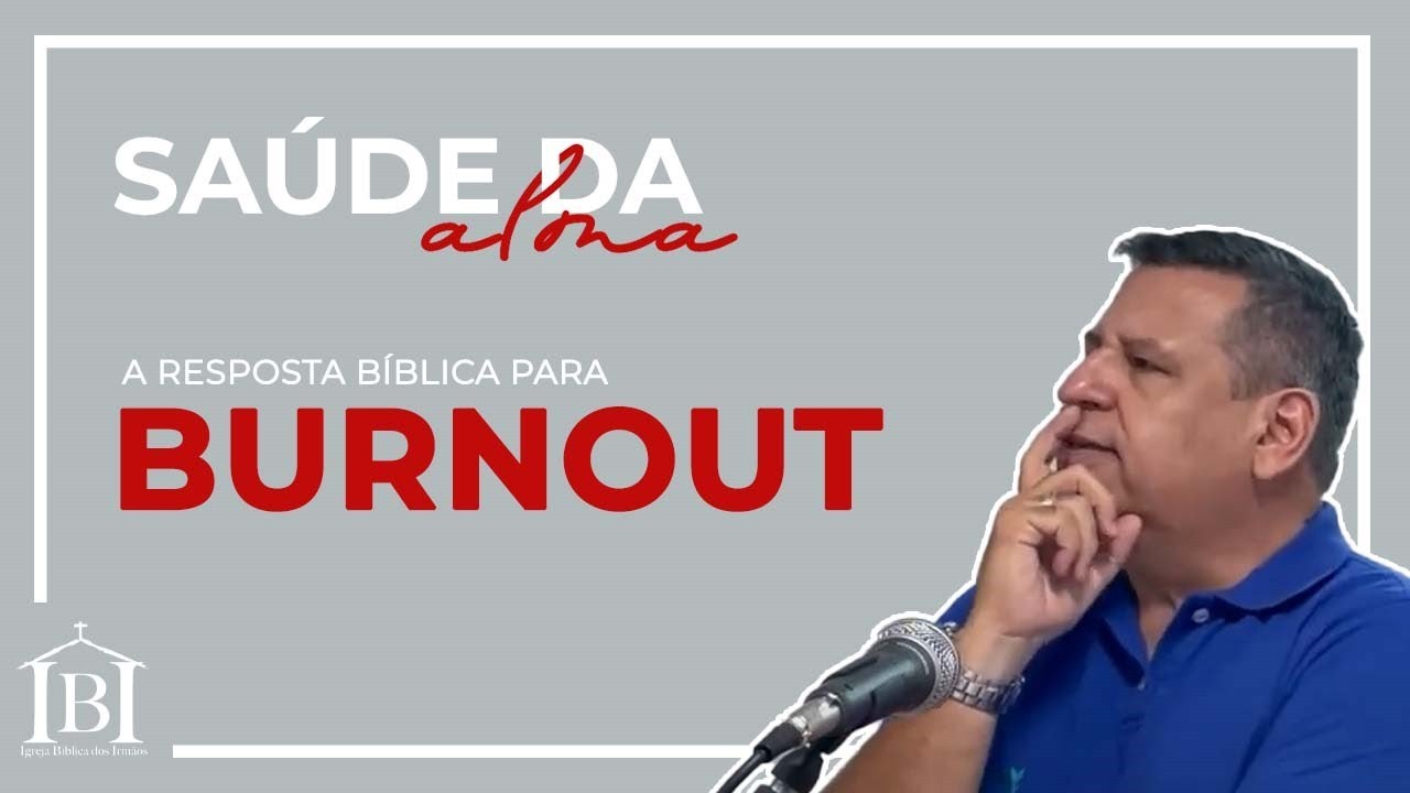 Sa&uacute;de da Alma: Burnout (Douglas Sborowski)