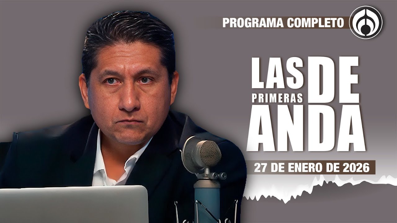 En Vivo | Las Primeras de Anda | Martes 27 de Enero 2026