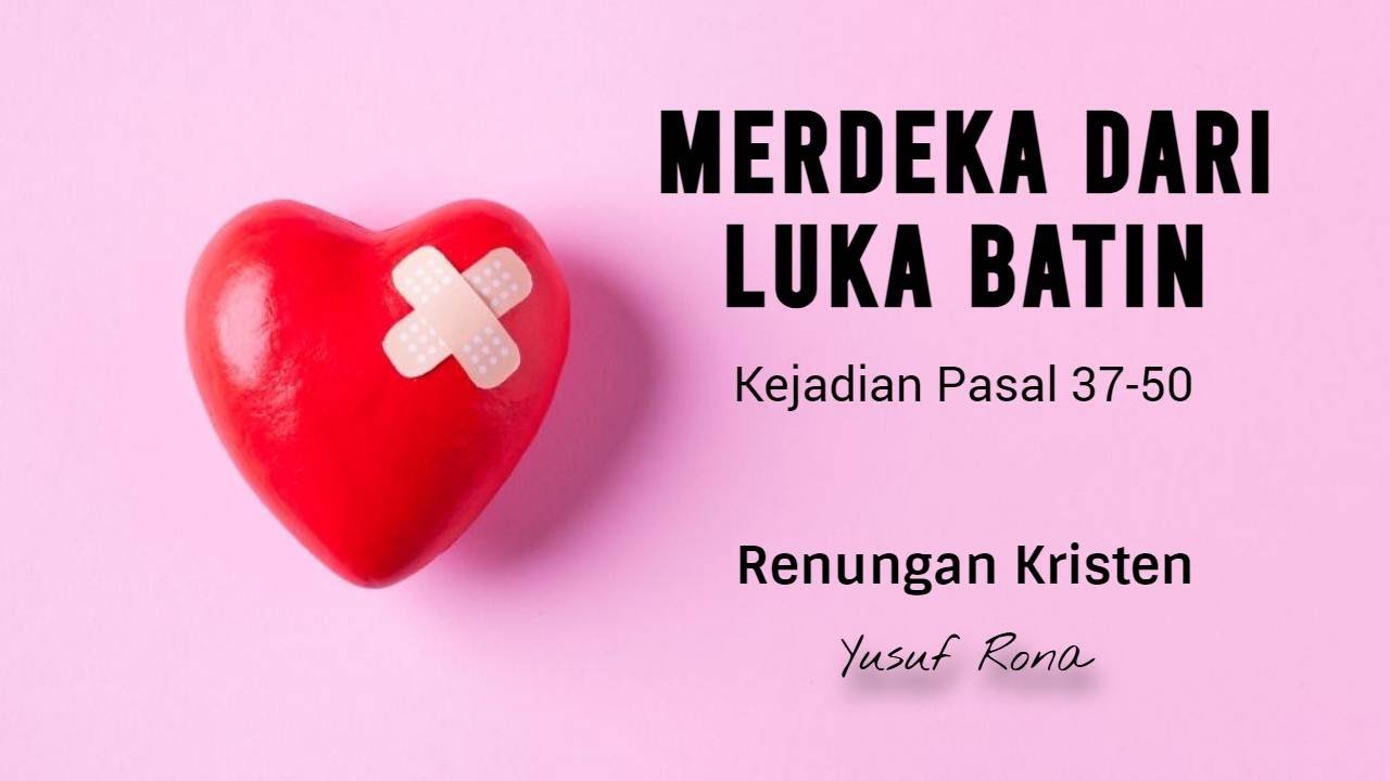 Rahasia Merdeka Dari Luka Batin | Renungan Kristen