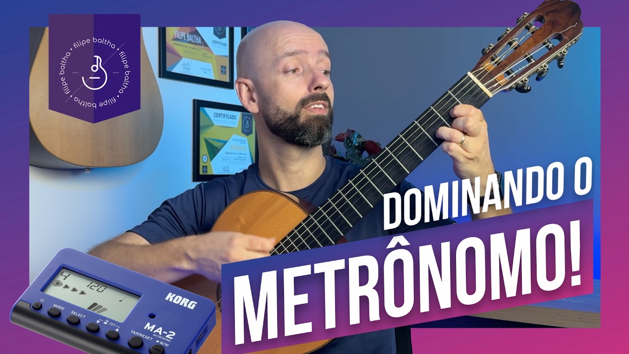 Usando o Metrônomo para Evoluir no Violão | Professor Filipe Baltha