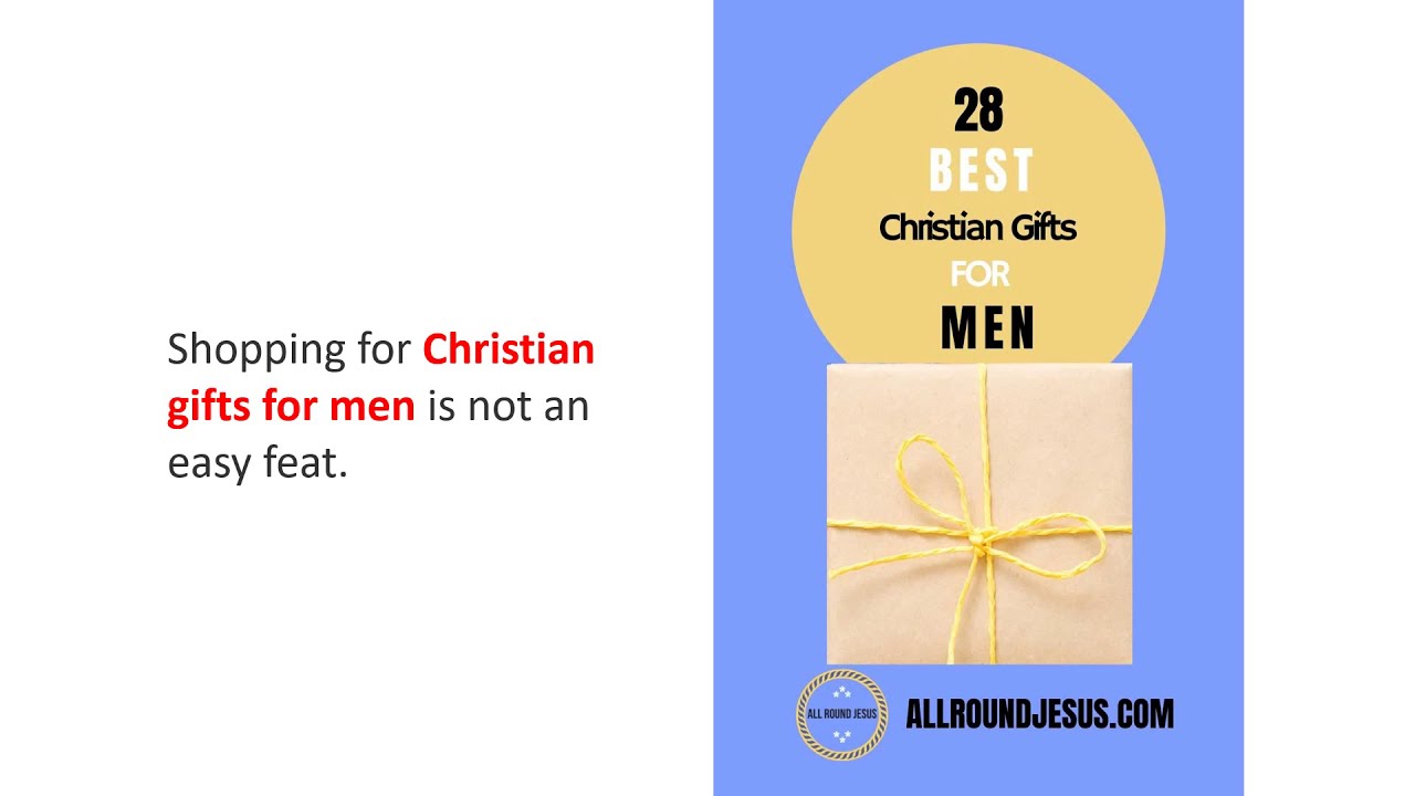 28 Best Christian Gift Ideas for Men