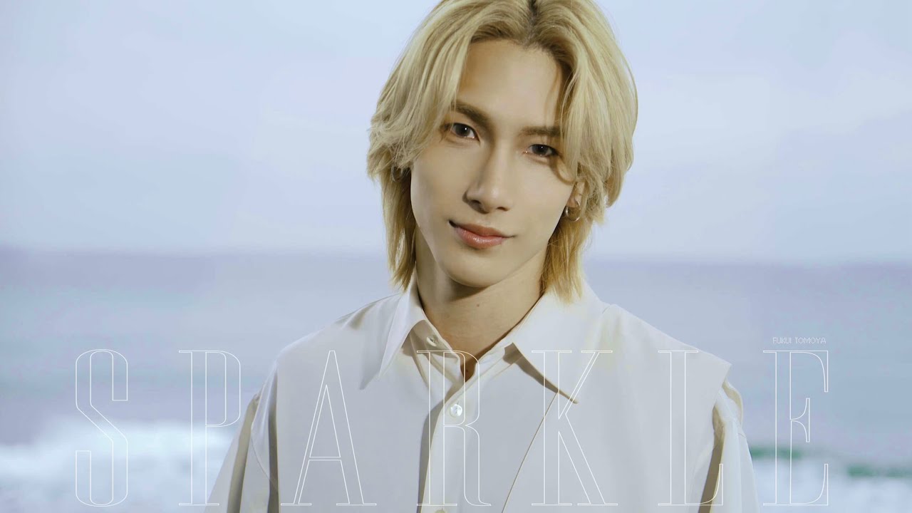 【MV】Sparkle - Fukui Tomoya