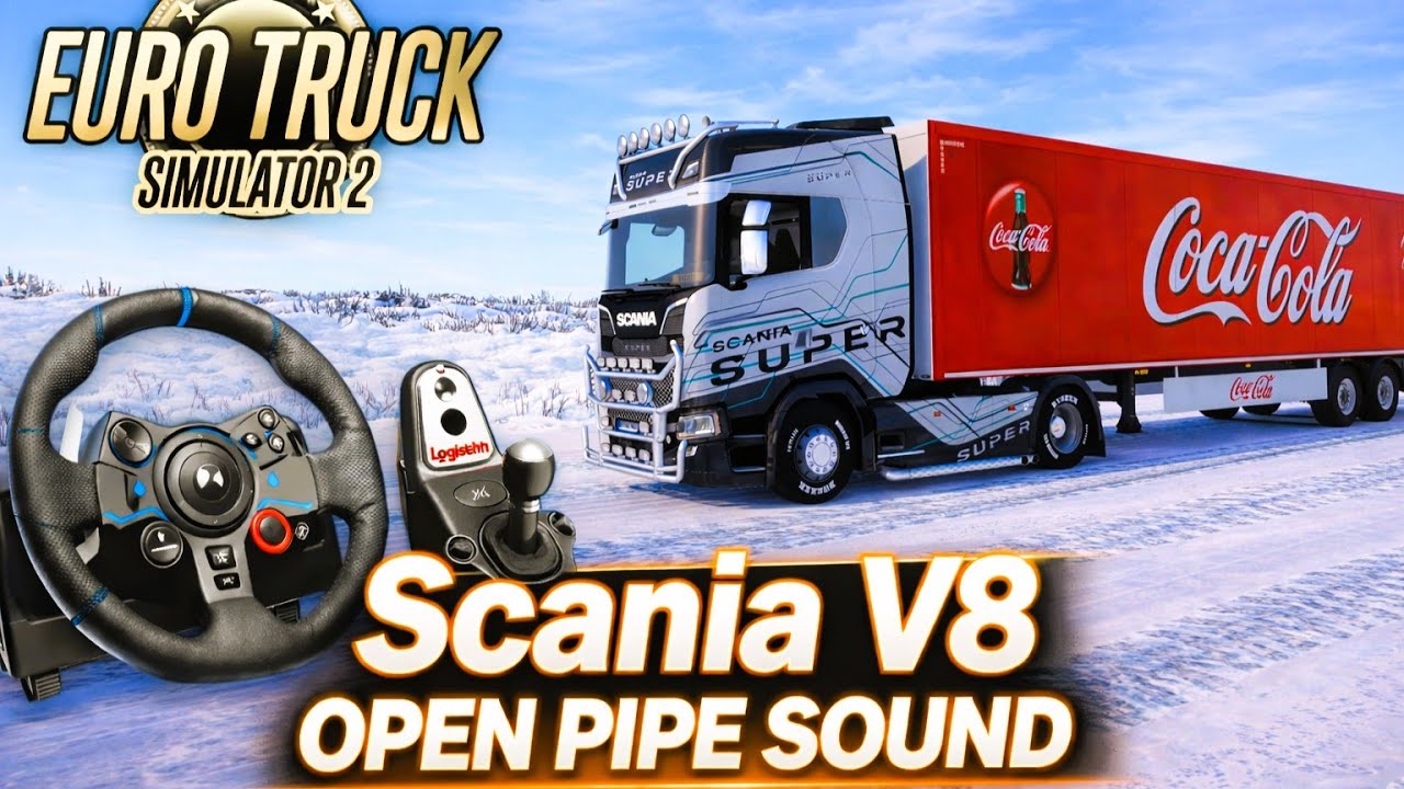 Scania V8 brutal open pipe sound Euro Truck Simulator 2 Gameplay
