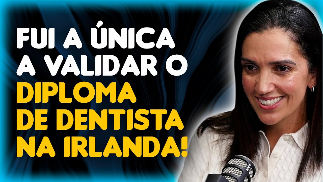 COMO REVALIDAR DIPLOMA PARA TRABALHAR COMO DENTISTA NA IRLANDA