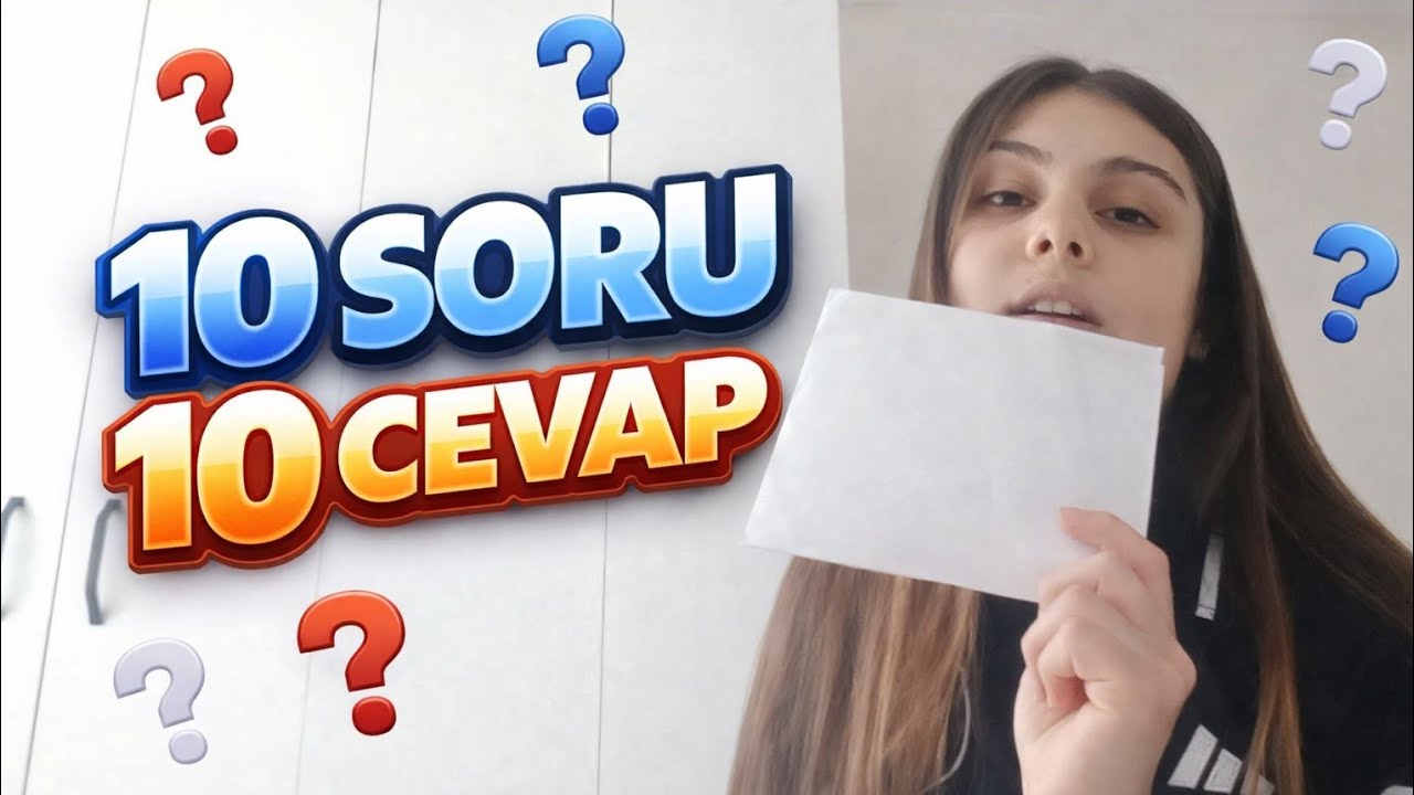 Hakkımda 10 soru 10 cevap