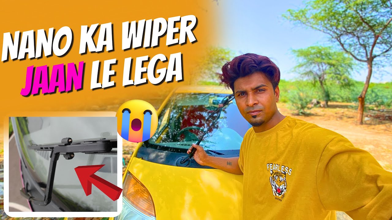 tata nano wiper problem, tata nano wiper nozzle problem, tata nano, tata nano water tank | boby g