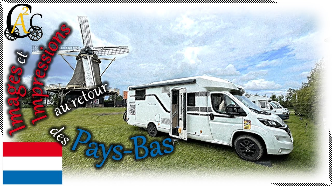 Impressions au retour d'un périple aux Pays-Bas