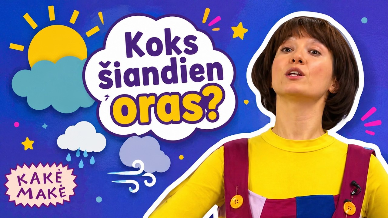 Kakė Makė - sinoptikė! Ką pasakė Kakė Makė?