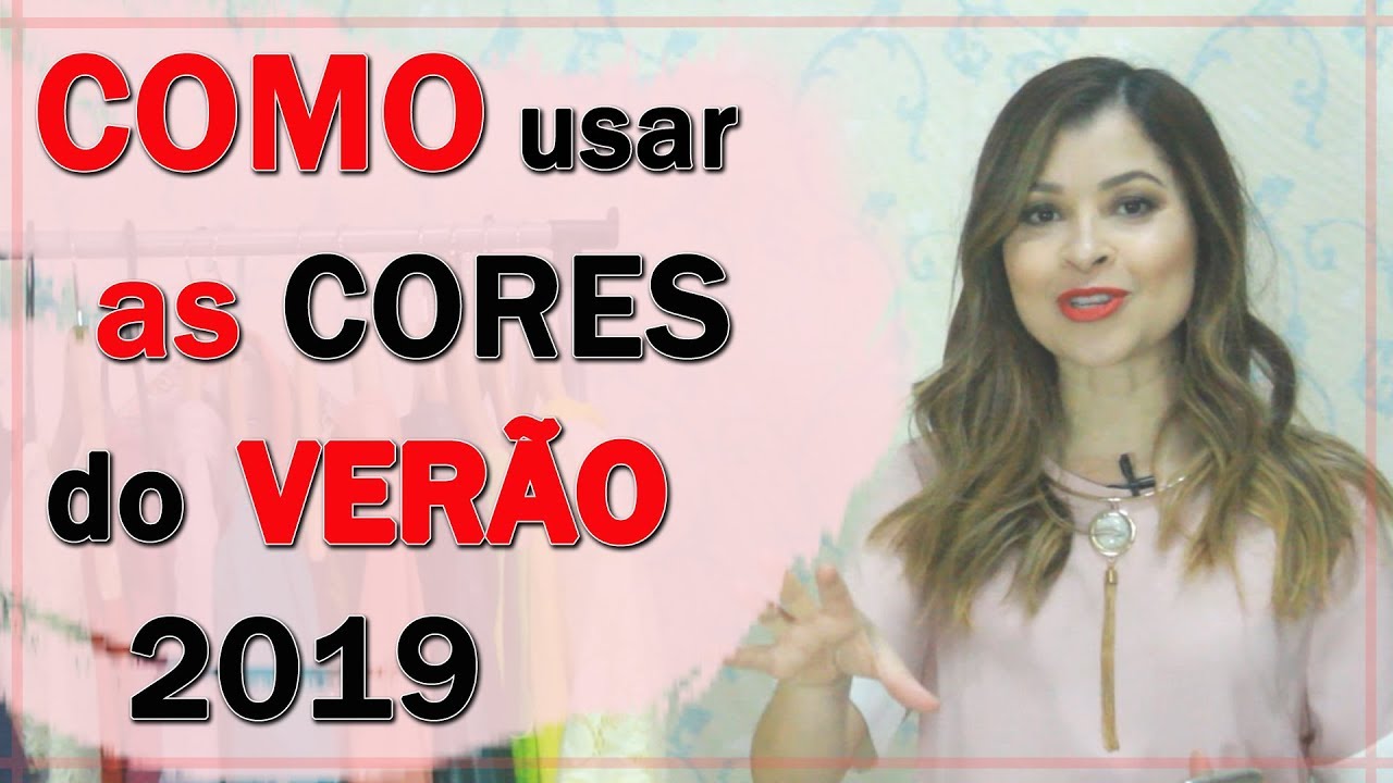 Looks com as cores ver&atilde;o 2019 I Blog da Le