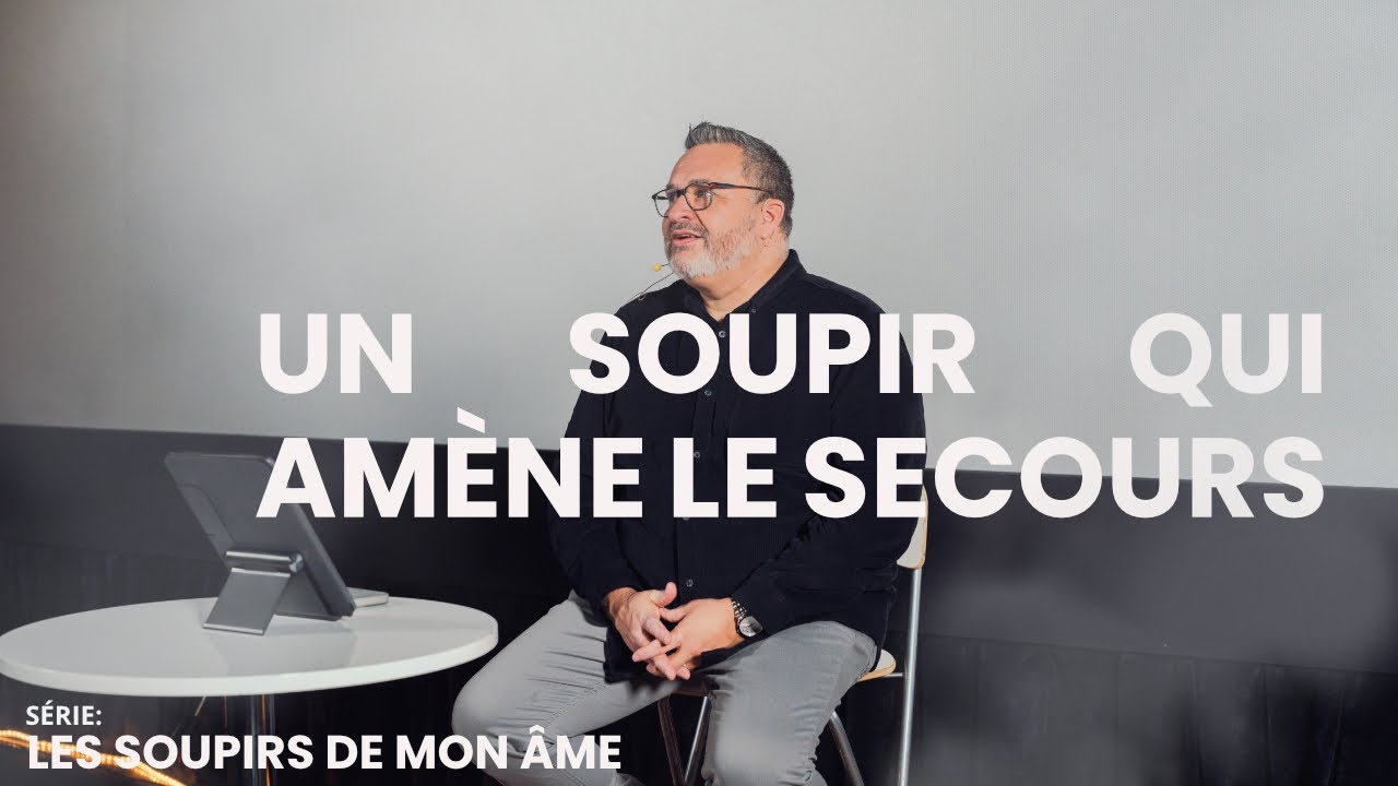 Un soupir qui amène le secours