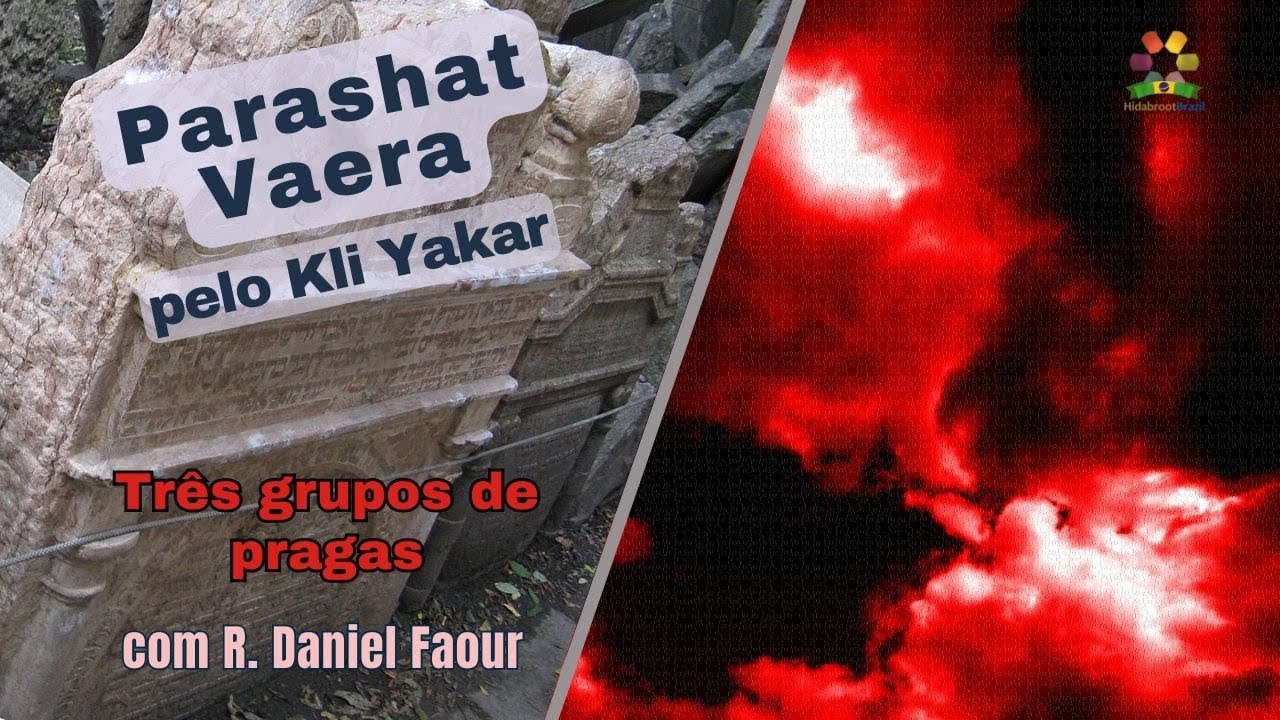Parashat Vaera pelo Kli Yakar: Três grupos de pragas / Rabino Daniel Faour| Hidabroot Brasil (2024)