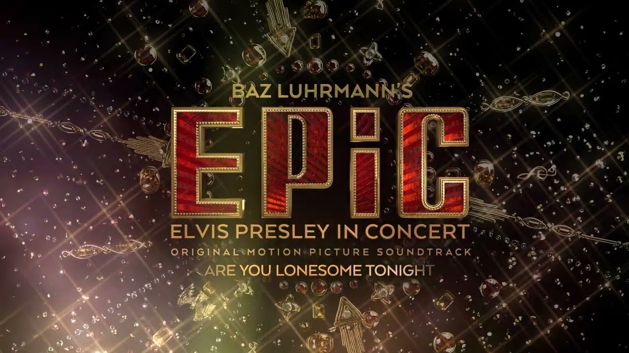 Elvis Presley - Are You Lonesome Tonight (EPiC Version - Official Audio)
