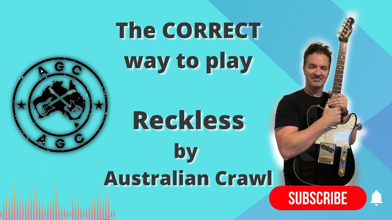 Reckless by Australian Crawl, chordal guitar tutorial. THE CORRECT WAY