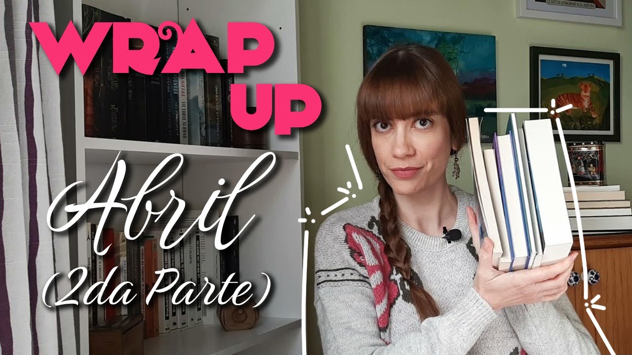 WRAP UP Abril 2023 - 2da Parte