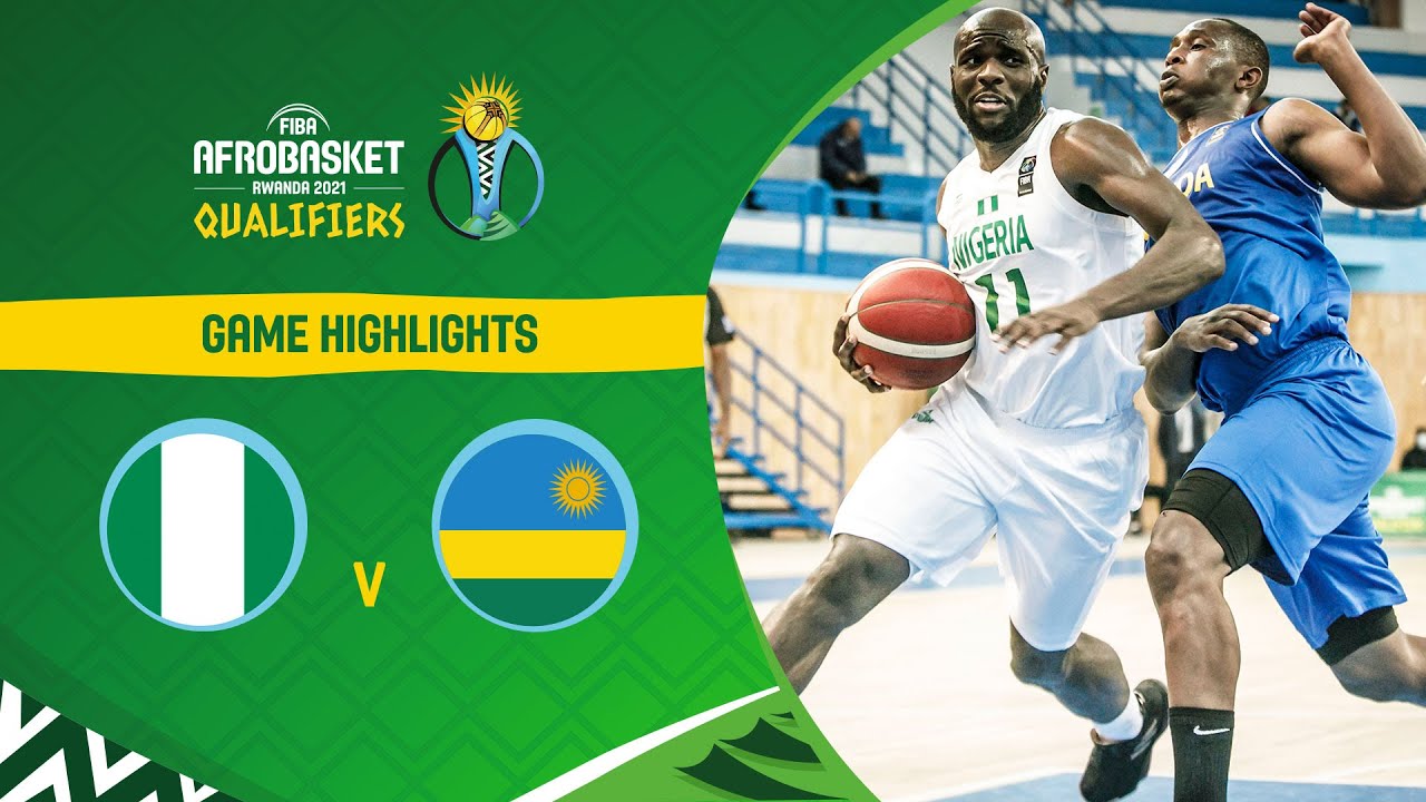 Nigeria - Rwanda | Highlights - FIBA AfroBasket 2021 Qualifiers
