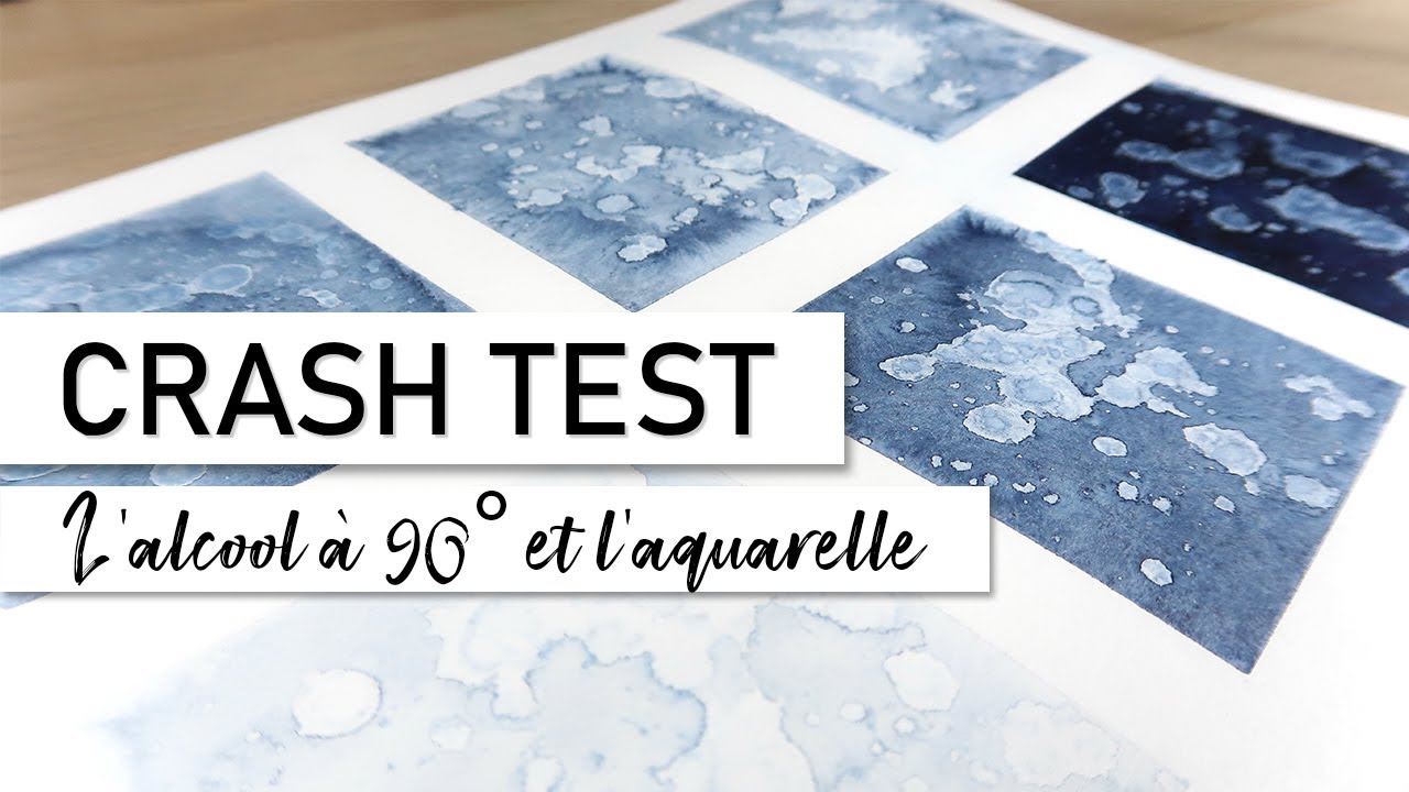 CRASH TEST Effets de l’alcool à 90° dans l’aquarelle