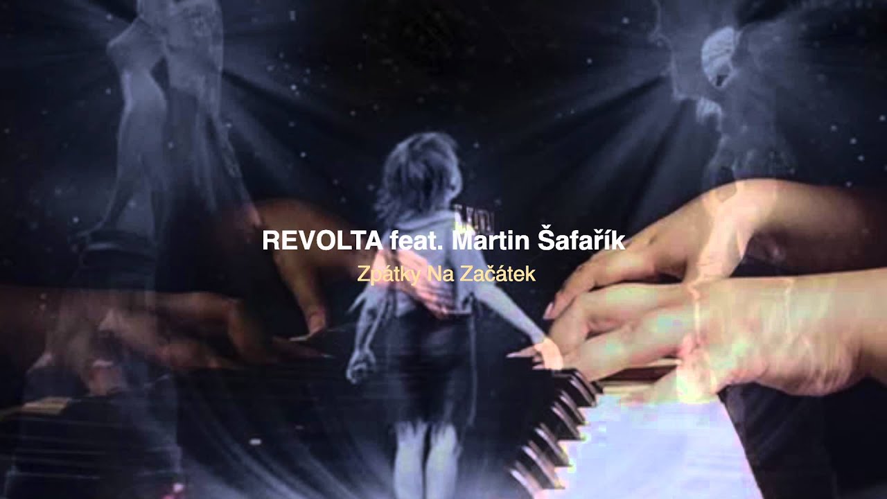 REVOLTA ft. Martin &Scaron;afař&iacute;k - Zp&aacute;tky na zač&aacute;tek