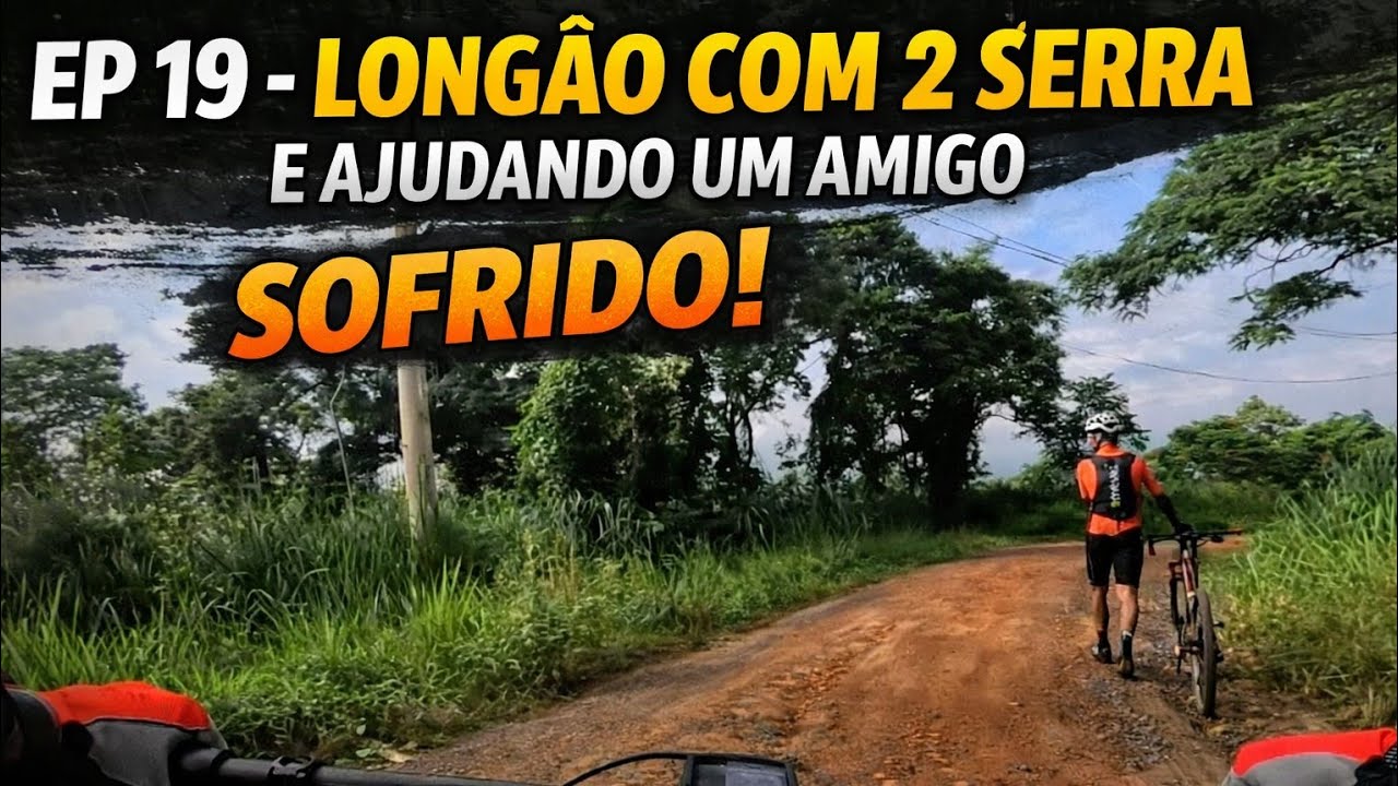 🚴 Dia a Dia BIKEJA – EP19 - treino longo com 2 serras e uma ajuda pro amigo!