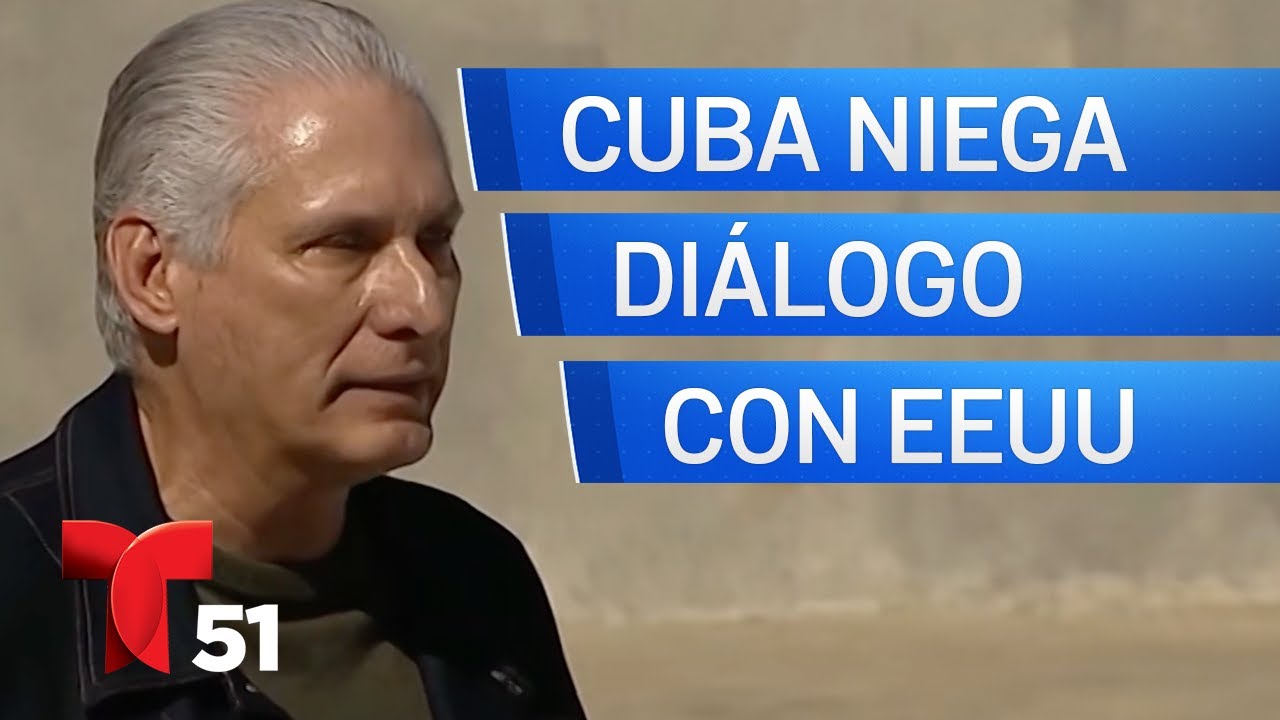 Cuba contradice a Trump: niega diálogo con EEUU
