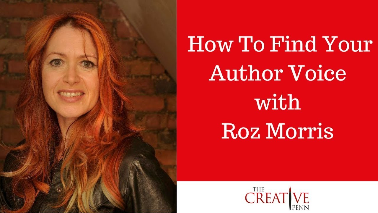 How To Find Your Author Voice With Roz Morris