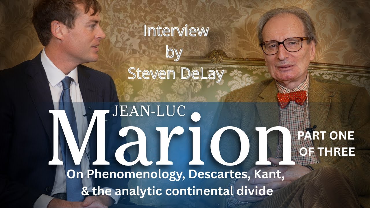 Phenomenology and Revelation: Jean-Luc Marion and Steven DeLay in Conversation (Part One)